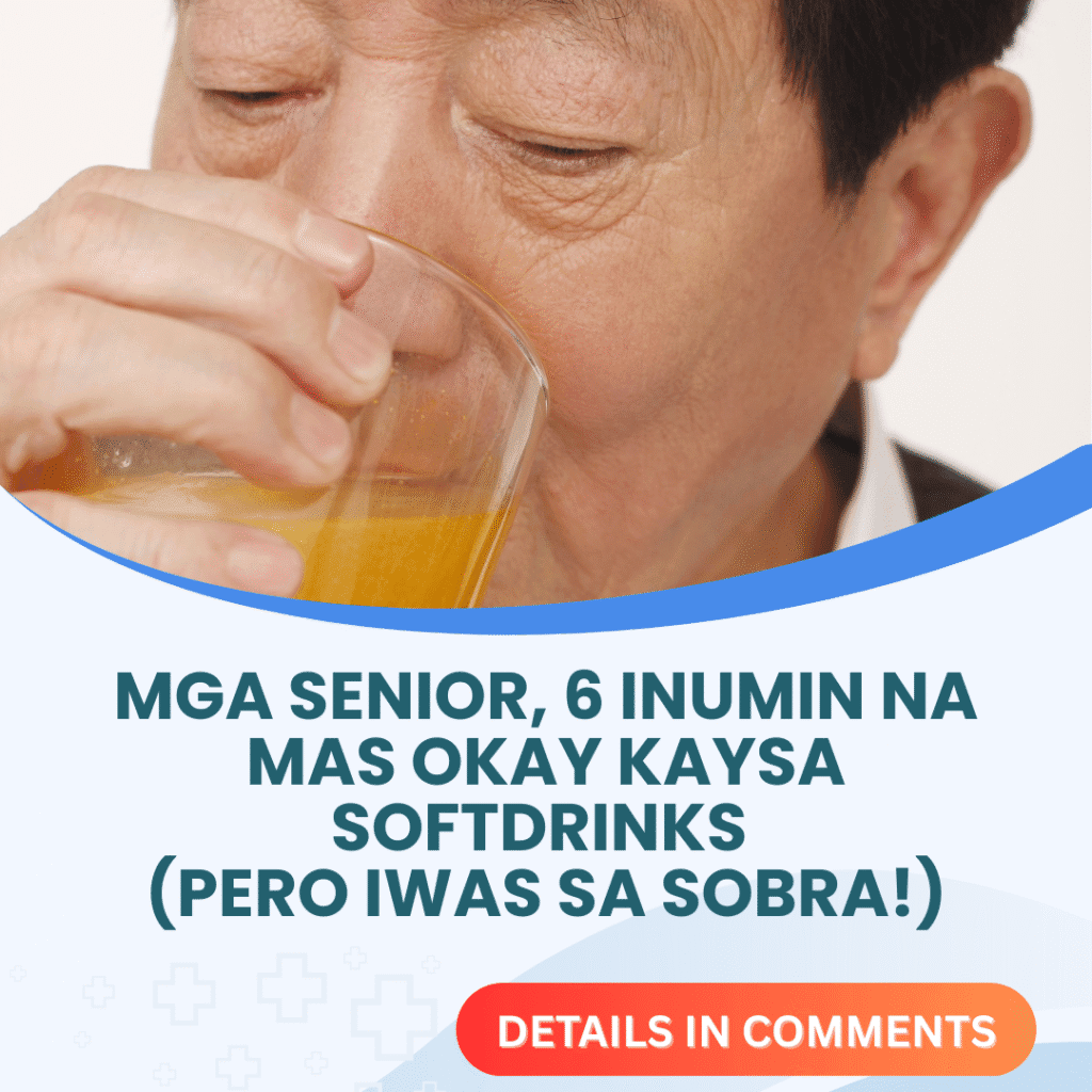 Inumin Hd Mga Senior, 6 Inumin na Mas Okay Kaysa Softdrinks (Pero iwas sa sobra ...